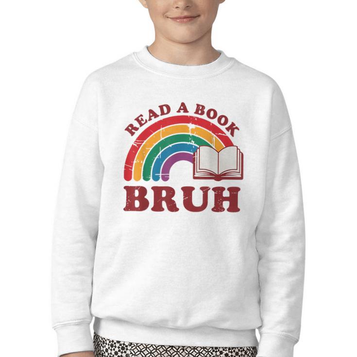 Read A Book Bruh Rainbow Vintage Reading Library Student Youth Crewneck Sweatshirt