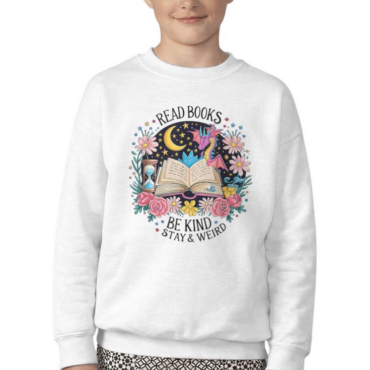 Read Books Be Kind Stay Weird Dragon Youth Crewneck Sweatshirt