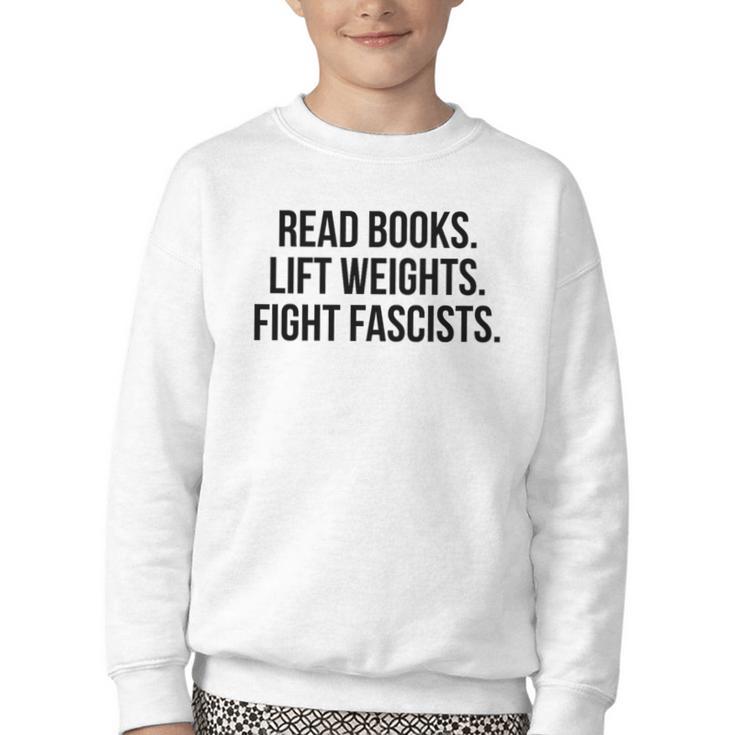 Read Books Lift Weights Fight Fascists Premium Tri-Blend Youth Crewneck Sweatshirt