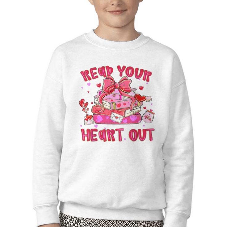Read Your Heart Out Teacher Valentine Reading Book Lover Youth Crewneck Sweatshirt