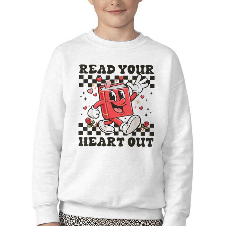 Read Your Heart Out Teacher Valentines Book Lover Youth Crewneck Sweatshirt