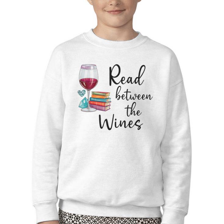 Read Between The Wines Im Just a Girl Who Loves Books & Wine Youth Crewneck Sweatshirt