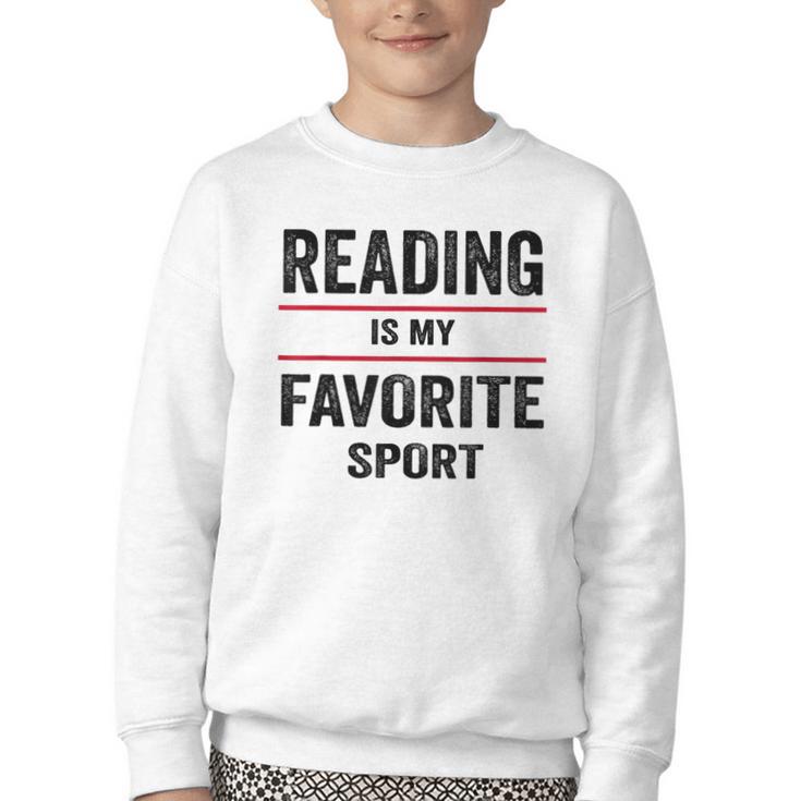 Reading Is My Favorite Sport Book Lover Quote Youth Crewneck Sweatshirt