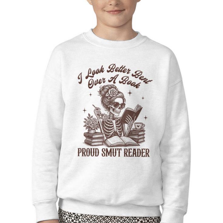 Smut Reader Spicy Romance Look Better Bent That Over A Book Youth Crewneck Sweatshirt