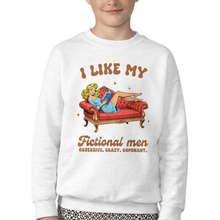 Smutty Book Lover I Like My Fictional Men Spicy Book Youth Crewneck Sweatshirt