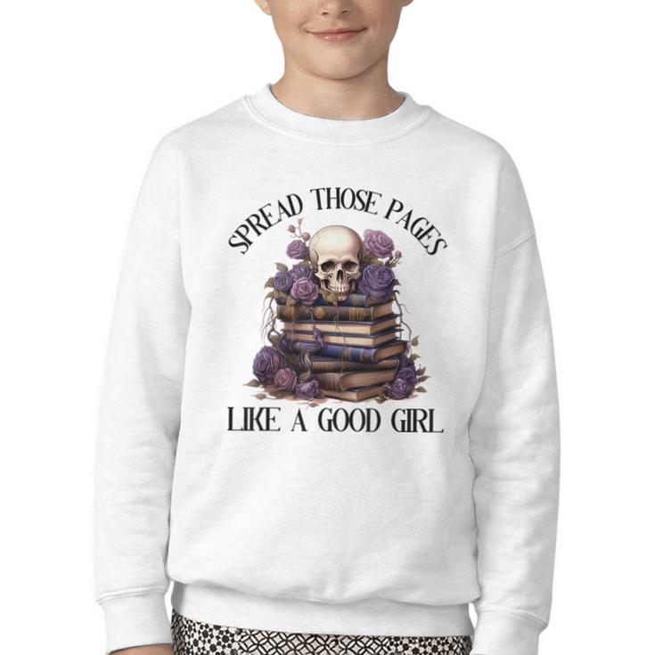 Spread Those Pages Like A Good Girl Dark Romance Spicy Books Youth Crewneck Sweatshirt