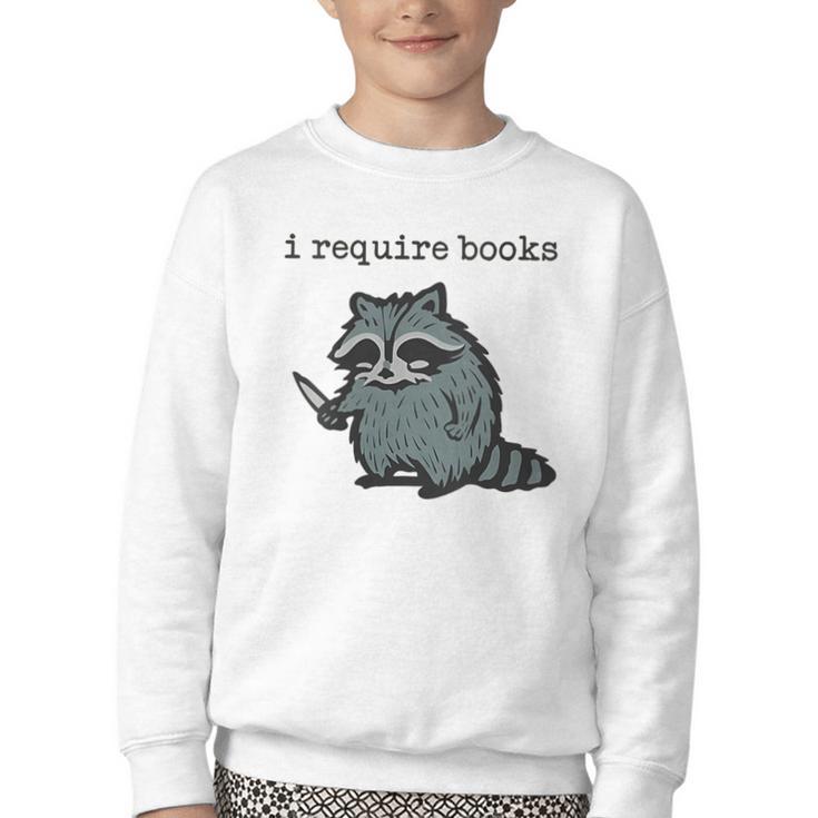 Women's i Require Books Raccoon Youth Crewneck Sweatshirt