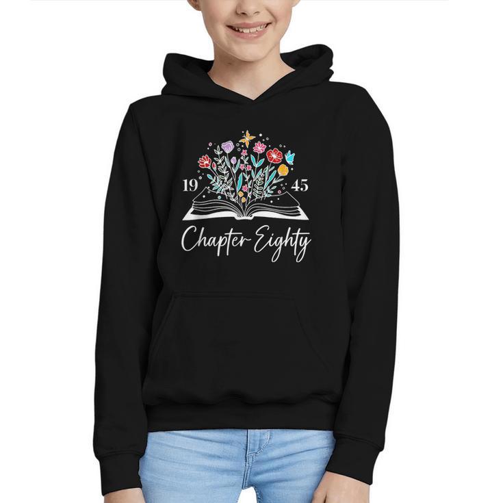 1945 Chapter Eighty 80th Birthday Books Themed 80 Year Old Graphic Youth Hoodie