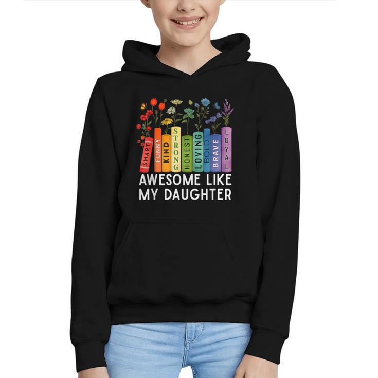 Awesome Like My Daughter Books Floral Proud Mom Women Graphic Youth Hoodie