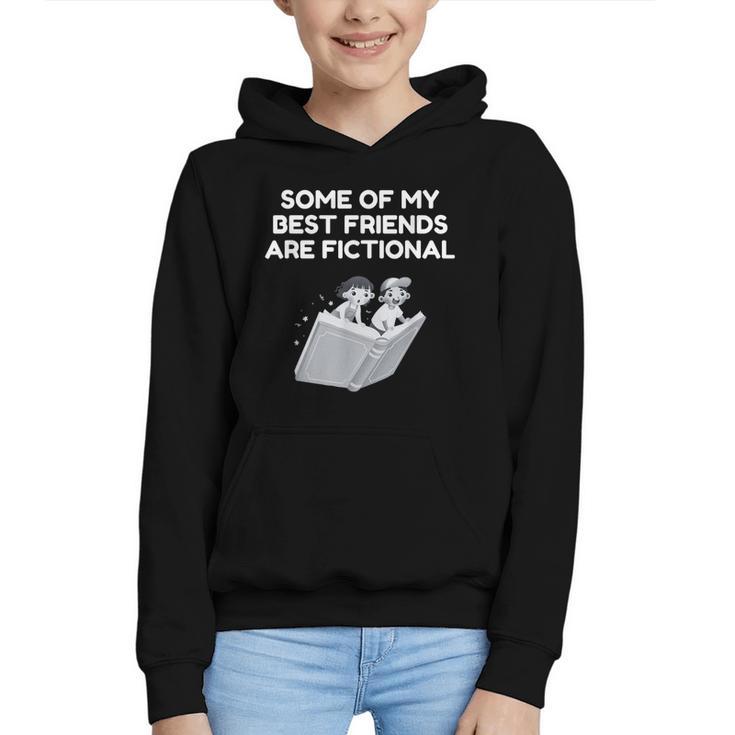 Some Of My Best Friends Are Fictional Book Lover Nerd Graphic Youth Hoodie
