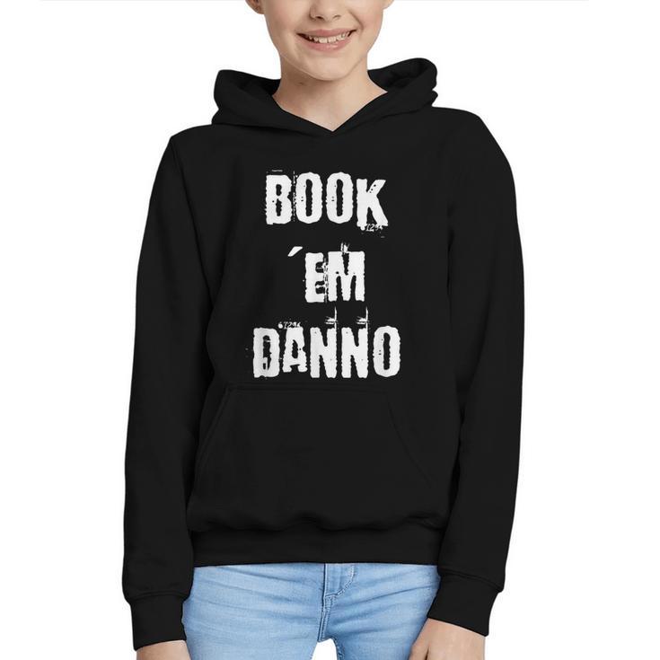 Book 'Em Danno Graphic Youth Hoodie