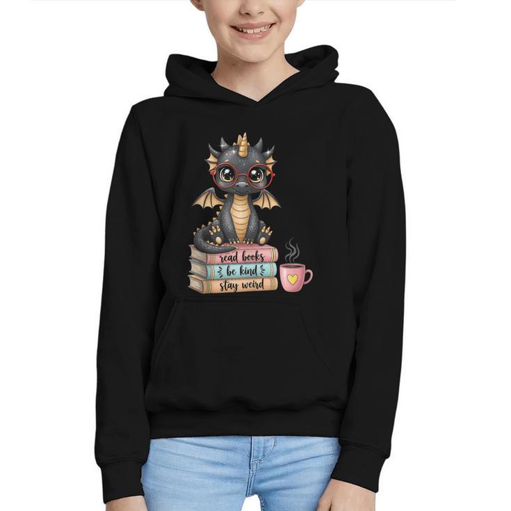 Book Lover Stay Weird Be Kind Read Books Baby Dragon Graphic Youth Hoodie
