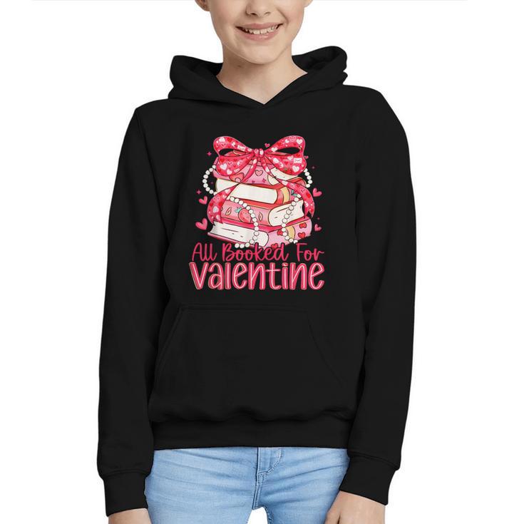 All Booked For Valentine Book Lovers Teacher Girl Women Kid Graphic Youth Hoodie