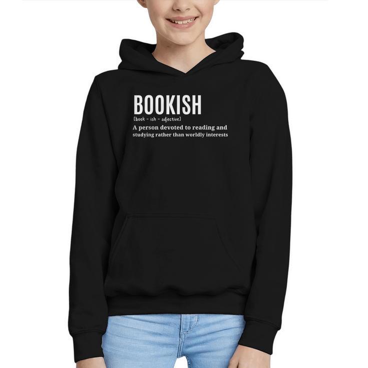 Bookish Definition Hilarious Bookworm Book Lover Reading Bookworm -Adults - Small Short Sleeve T-Shirt Graphic Youth Hoodie