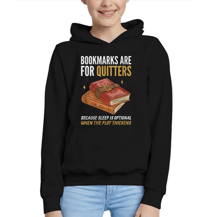 Bookmarks Are For Quitters Book Lover Saying Graphic Youth Hoodie Bookmarks Are For Quitters Book Lover Saying Graphic Youth Hoodie