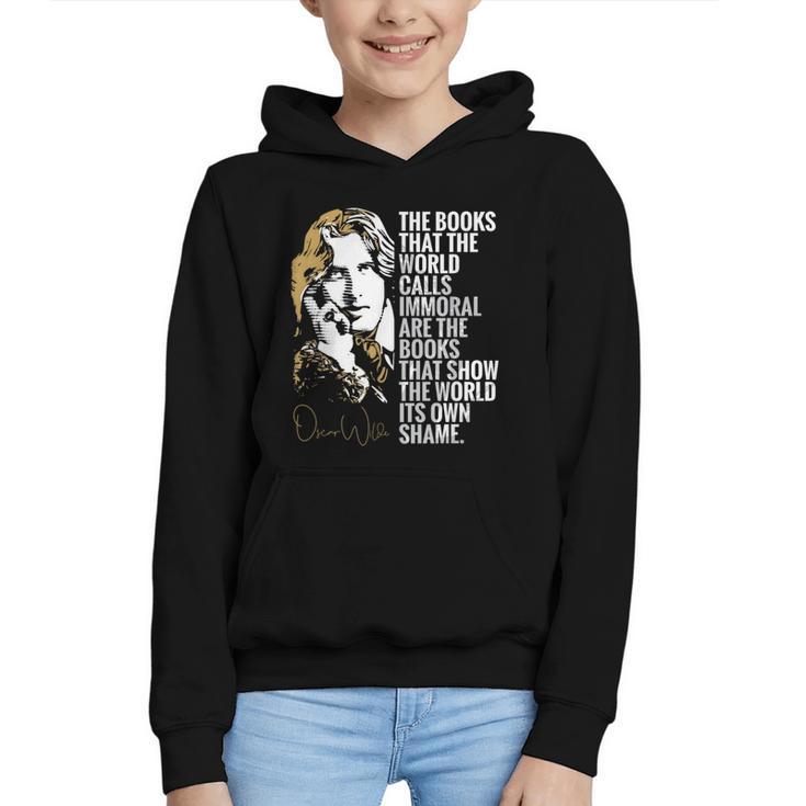 Books Called Immoral World's Shame Dorian Gray Oscar Wilde Graphic Youth Hoodie