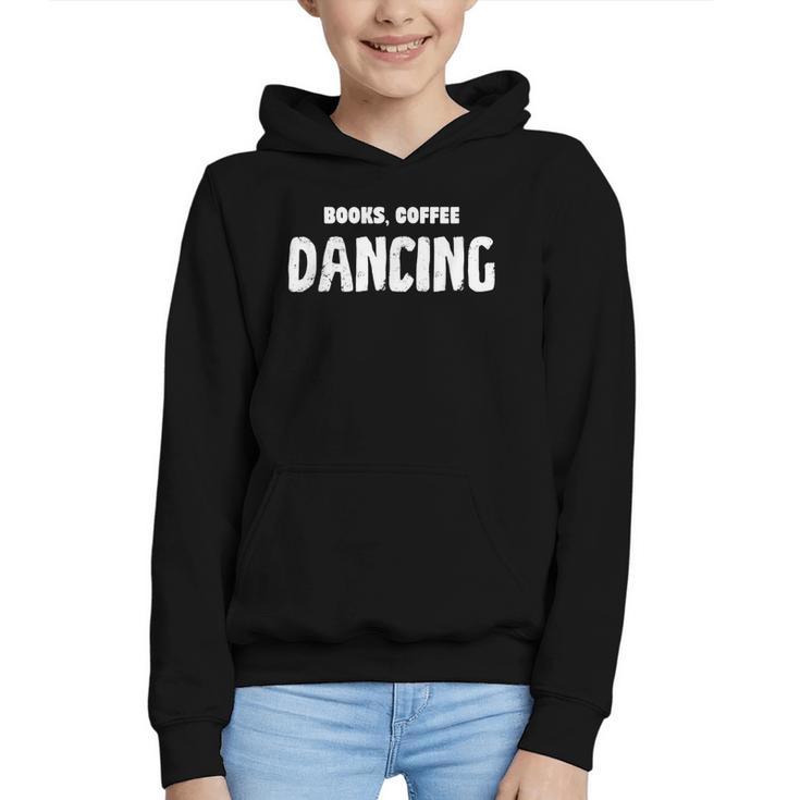 Books Coffee Dancing Graphic Youth Hoodie