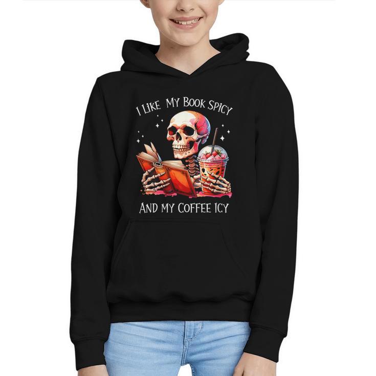 I Like My Books Spicy And My Coffee Icy Skeleton Graphic Youth Hoodie