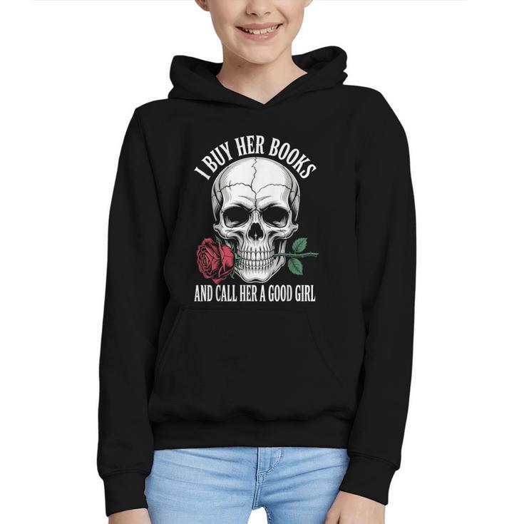 I Buy Her Books And Call Her A Good Girl Book Lover Graphic Youth Hoodie