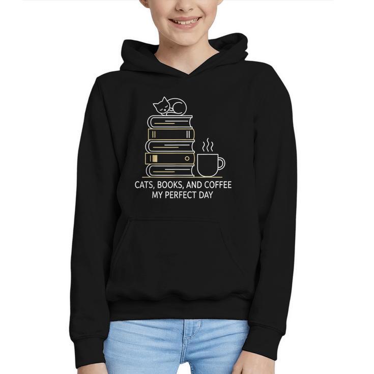Cats Books And Coffee My Perfect Day Graphic Youth Hoodie