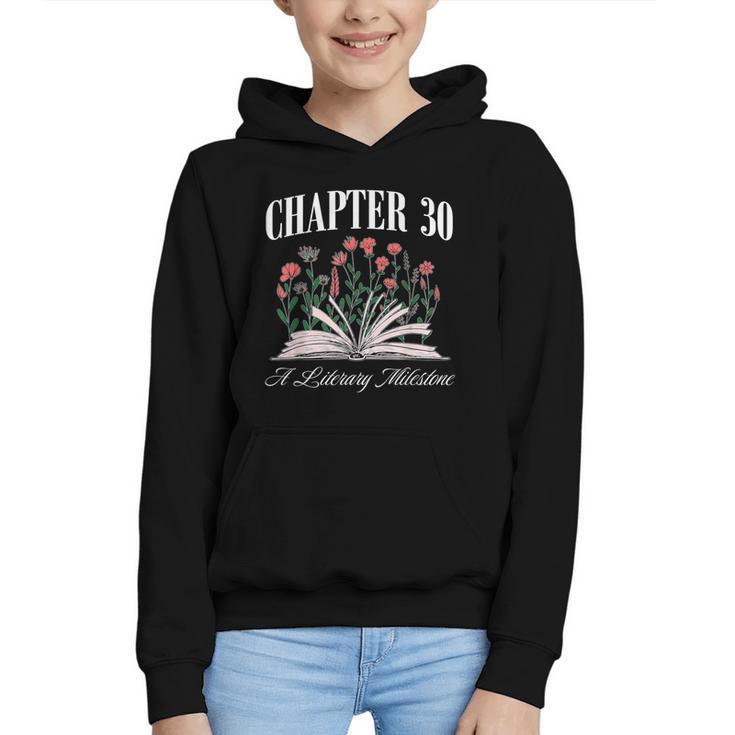Chapter 30 A Literary Milestone Book Lover Hello 30 Graphic Youth Hoodie
