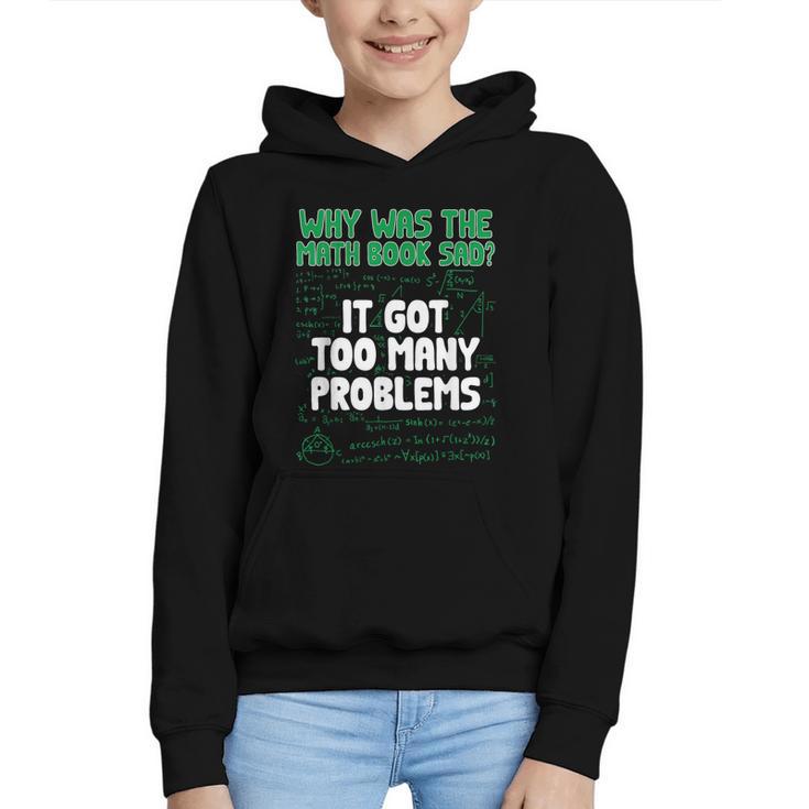 Dad Joke Why Was The Math Book Sad Pun Dad Jokes Graphic Youth Hoodie