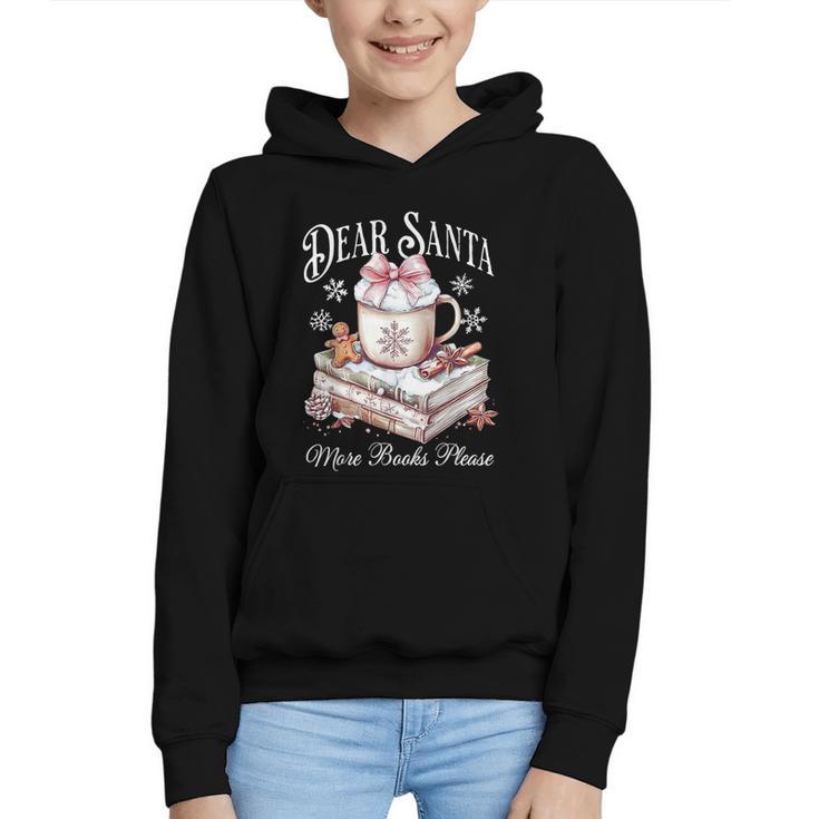 Dear Santa More Book Please Christmas Reading Book Librarian Graphic Youth Hoodie