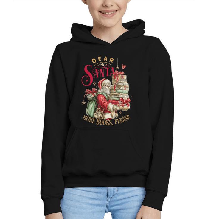 Dear Santa More Books Please Christmas Graphic Youth Hoodie