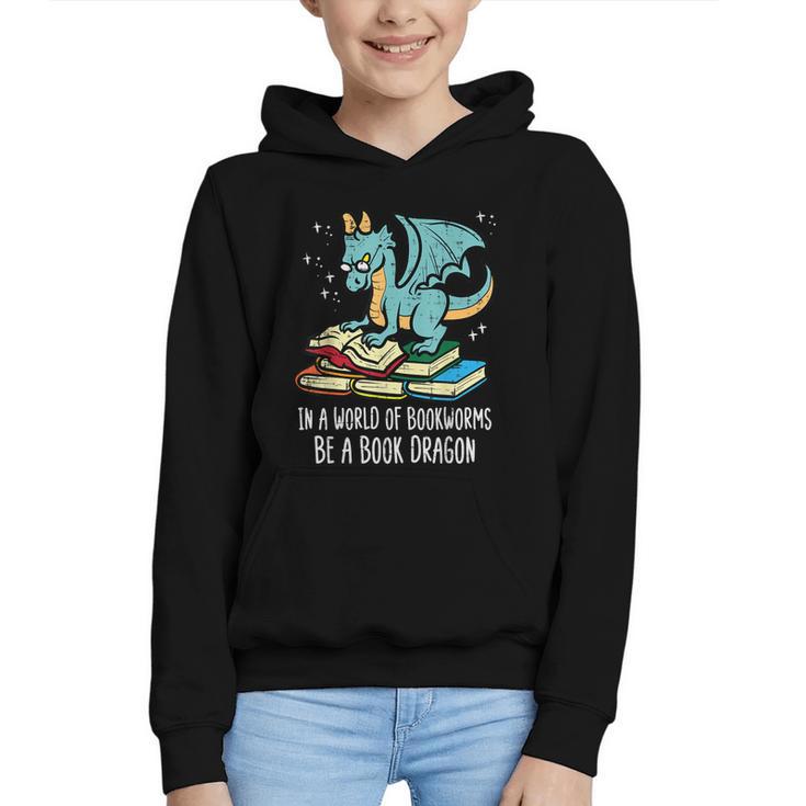 Be A Dragon Read Reading Book Librarian Men Women Kids Graphic Youth Hoodie