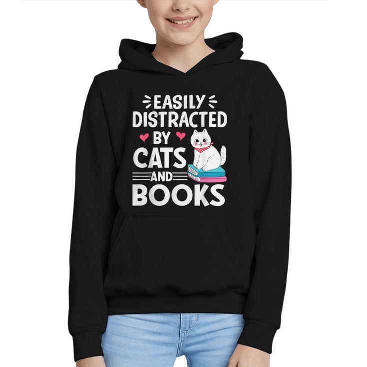 Easily Distracted By Cats And Books Cute Cat And Book Lovers Graphic Youth Hoodie