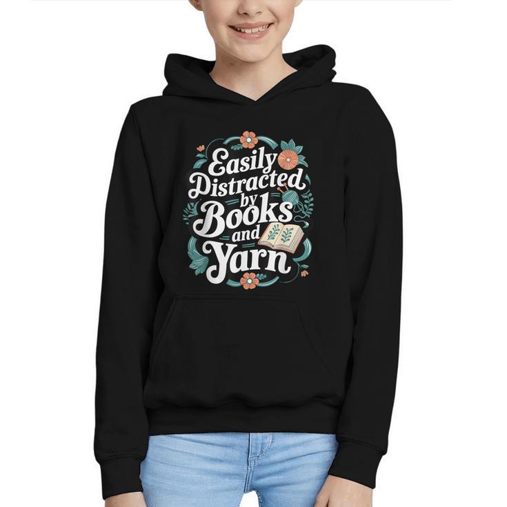 Easily Distracted By Yarn And Books Graphic Youth Hoodie