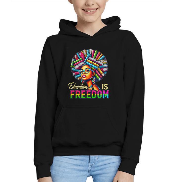 Education Freedom Teacher Books Black History Month Graphic Youth Hoodie