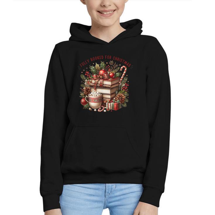 Fully Booked For Christmas Cozy Holiday Books Winter Reading Graphic Youth Hoodie