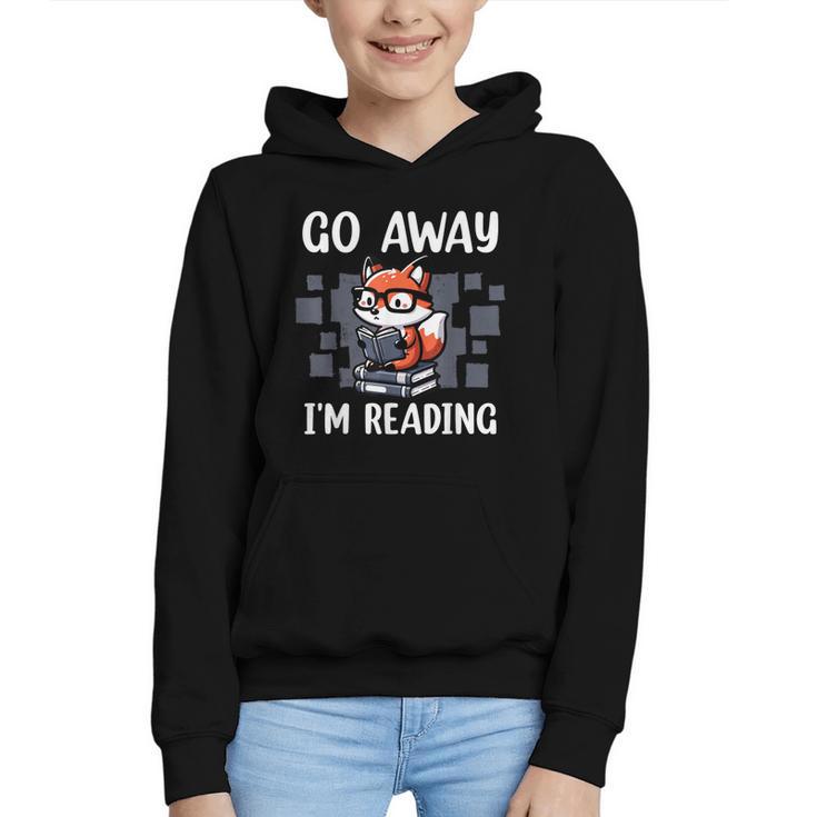 Go Away I'm Reading Book Reader Cute Fox Librarians Graphic Youth Hoodie