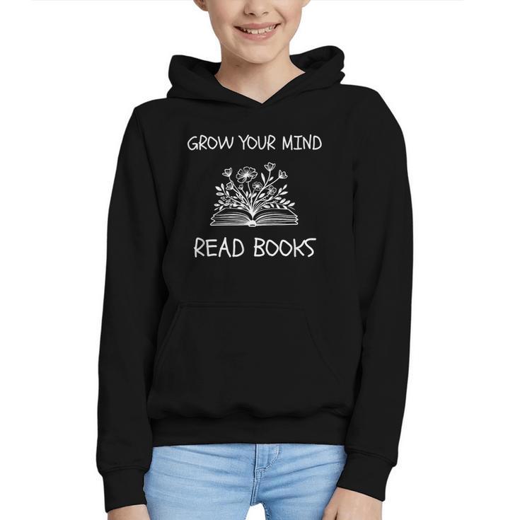 Grow Your Mind Read Books Tee Fun Book Lover Reading Outfit Graphic Youth Hoodie