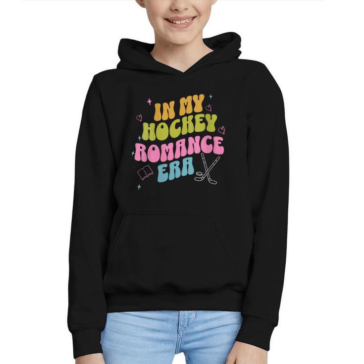 In My Hockey Romance Era Hockey Romance Reader Book CLub Graphic Youth Hoodie