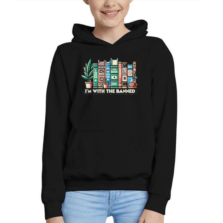 I'm With The Banned Books I Read Banned Books Lovers Graphic Youth Hoodie