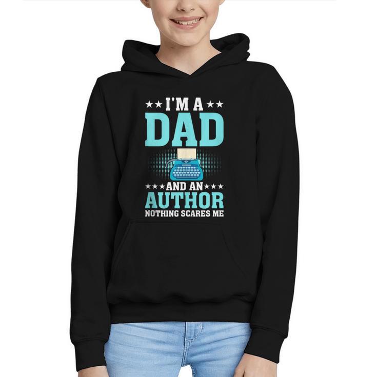 I'm A Dad And An Author Book Writer Father Graphic Youth Hoodie