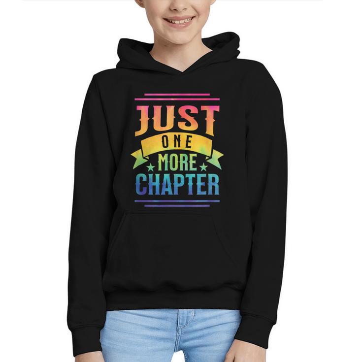 JUST ONE MORE CHAPTER Fun Reading Book Lover Graphic Youth Hoodie