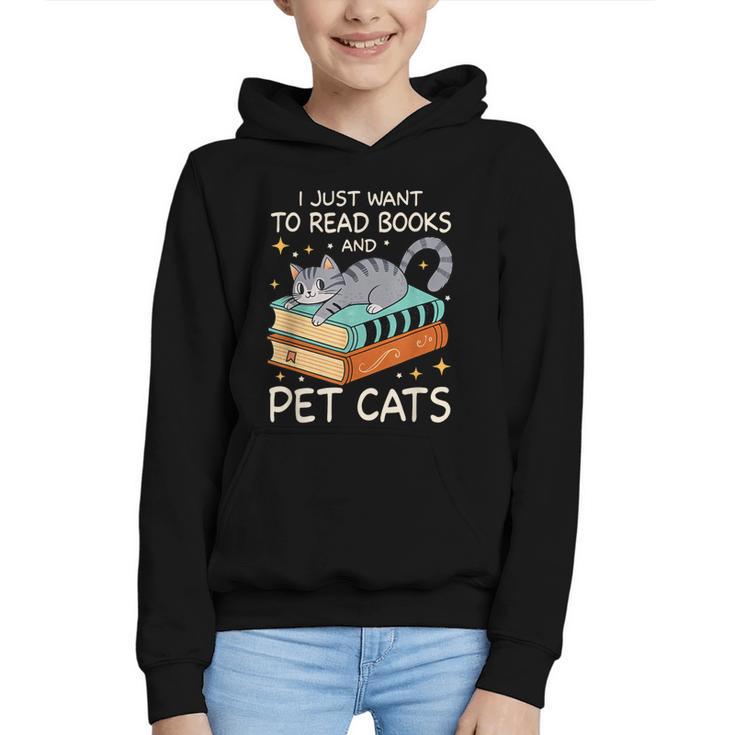 I Just Want To Read Books And Pet Cats Bookish Bookworm Graphic Youth Hoodie