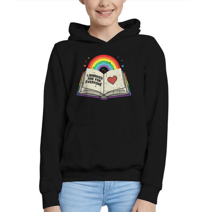 Libraries Are For Everyone Book LGBTQ Ally Gay Pride Month Graphic Youth Hoodie