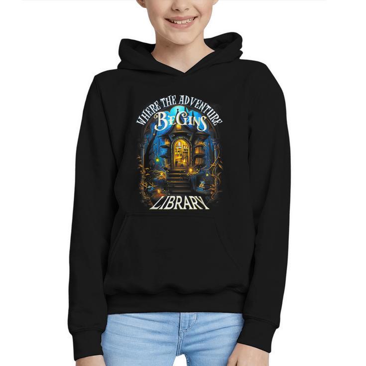 Library Where The Adventure Begins Book Reading Quote Graphic Youth Hoodie