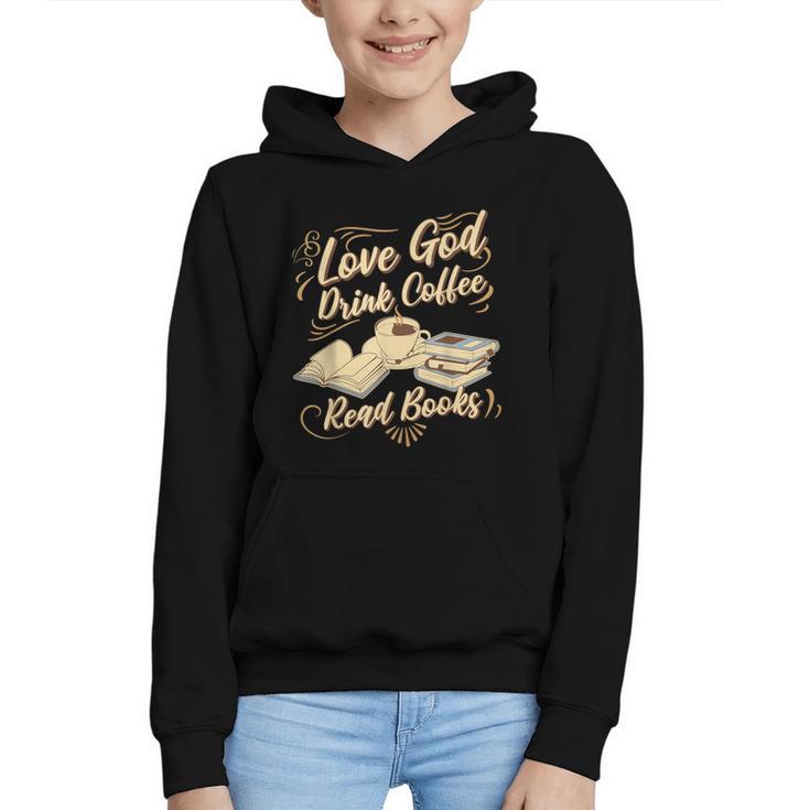 Love God Drink Coffee Read Books Christian Tee Graphic Youth Hoodie