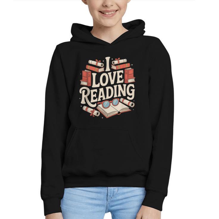 I Love Reading Books Literature Enthusiast Fun Graphic Youth Hoodie