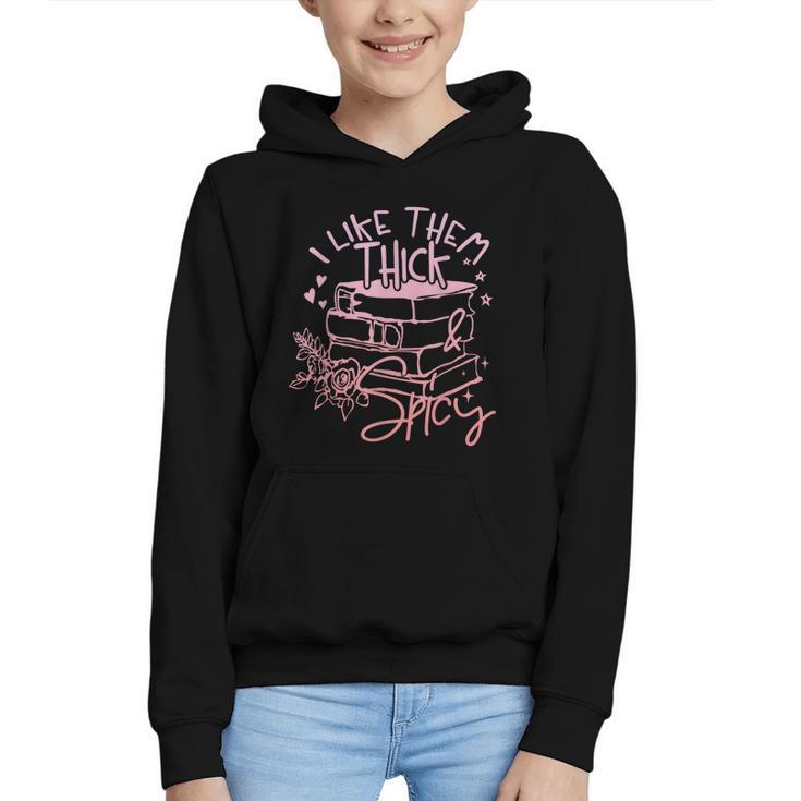 I Like Them Thick And Spicy Booktok Reader Graphic Youth Hoodie