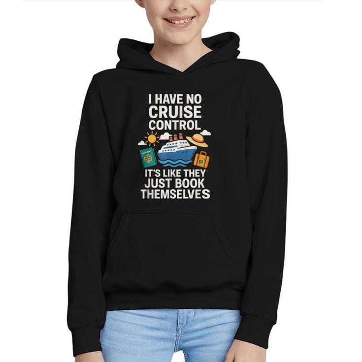 I Have No Cruise Control-It's Like They Book Themselves Graphic Youth Hoodie