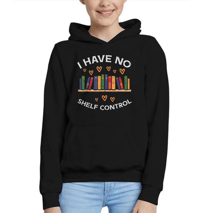 No Shelf Control Read Reading Book Librarian Men Women Kids Graphic Youth Hoodie