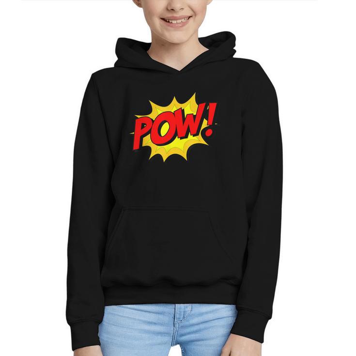 POW -Adults Kids Comic Book Cartoon Pop Art Novelty Sarcastic Graphic Youth Hoodie