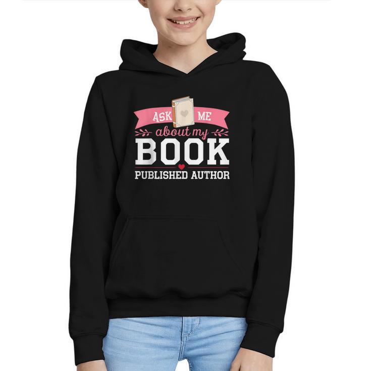Published Author Ask Me About My Book Graphic Youth Hoodie
