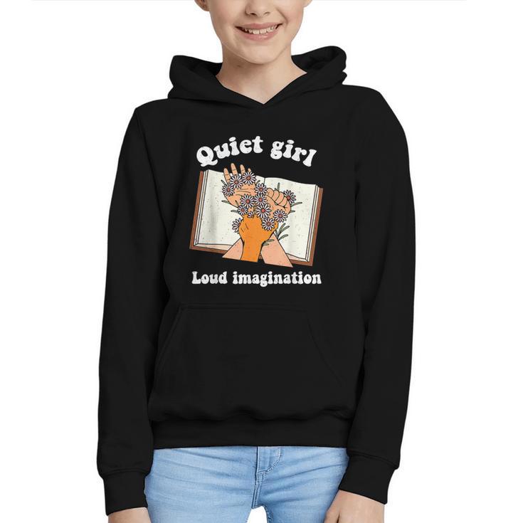 Quiet Girl Loud Imagination Book Lover Bookworm Reader Graphic Youth Hoodie